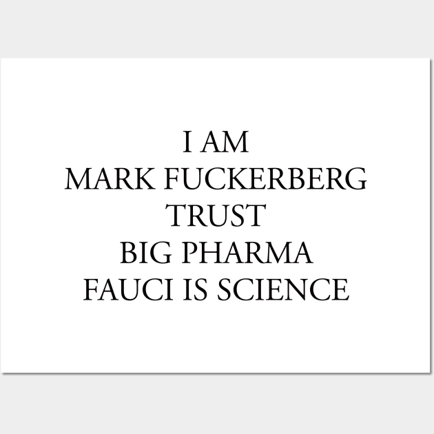 I AM MARK FUCKERBERG Wall Art by TheCosmicTradingPost